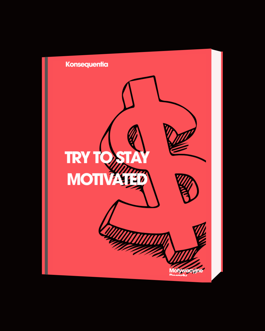 JAK BYĆ ZMOTYWOWANYM NA CO DZIEŃ?